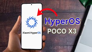 HyperOS Update POCO X3 | HyperOS Custom Rom For POCO X3