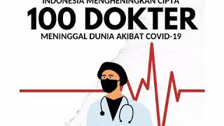 Indonesia Mengheningkan Cipta || 100 Dokter Meninggal Dunia Akibat Covid 19