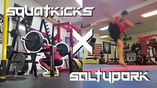 SQUATKICKS x SALTYPORK