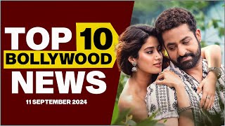 Top 10 Bollywood News | 11th September 2024 | Jr NTR | Janhvi Kapoor #bollywood #bollywoodnews