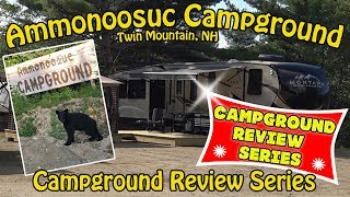 Ammonoosuc Campground Review, Twin Mountain, NH