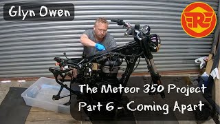 Part 6 - Taking a Meteor 350 Apart - Royal Enfield Meteor / Classic 350 Bobber Project