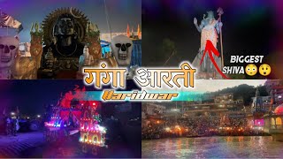 3rd vlog = Ganga aarti / haridwar / biggest lord shiva