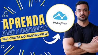 [PASSO A PASSO] Como CRIAR e CONFIGURAR conta no TRADINGVIEW.