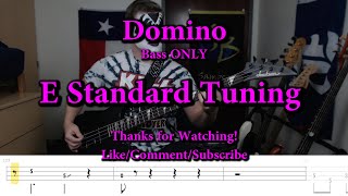 Domino - KISS (Bass ONLY Cover with Tabs)