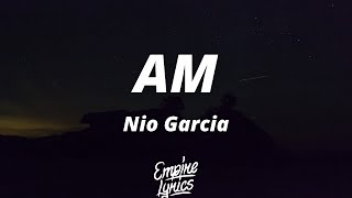 Nio Garcia - AM (Letra) Me llama' a las 6 pa' fumarte otra de haze, Son siete lo' pecado' que te qui