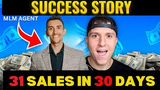 From Failing MLM Insuranc Agent To 31 Sales In 30 Days