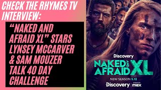 Surviving the Ultimate 40-Day Challenge: Naked and Afraid XL stars Lynsey McCarver & Sam Mouzer