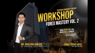 Workshop Forex Mastery At Hotel Trans Luxury Bandung