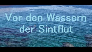 Kurzpredigt: Vor den Wassern der Sintflut