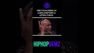 Mike Tyson speaks on LOSING EVERYTHING & GETTING IT BACK! 💎 #MikeTyson #IronMike #HipHopGemz