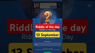 X Empire Riddle of the Day | 13 September #xempire #muskempire