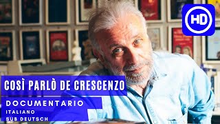 Così Parlò De Crescenzo | Documentario Completo in Italiano SUB DEUTSCH | HD