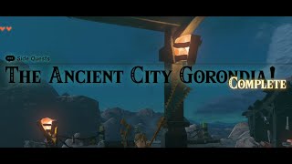 The Ancient City Gorondia | Quest Guide | Zelda TOTK