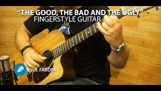 The Good, The Bad and The Ugly (Theme) - FINGERSTYLE GUITAR - Prof. Farofa