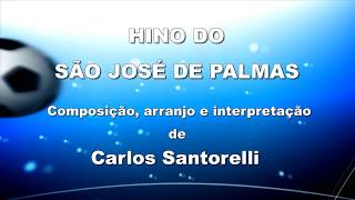 Carlos Santorelli - HINO DO SÃO JOSÉ DE PALMAS