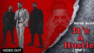 It's A Hustle :- Karan Aujla New Song | New Punjabi Song 2023 | Latest Punjabi Songs 2023