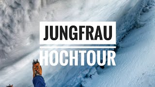 Jungfrau - Westalpen-Hochtour auf 4158m