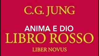 IL LIBRO ROSSO Anima e Dio (Carl Gustav Jung)