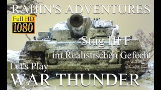 Let's Play War Thunder Stug III F Realistic Battle Gameplay - German