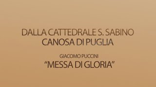 "MESSA DI GLORIA" dalla Cattedrale San Sabino di Canosa di Puglia (BT)  - 30 Settembre  2024