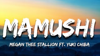 Mega Thee Stallion - Mamushi ft. Yuki Chiba | Lyrics