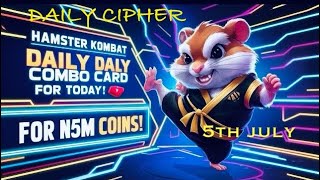 5th july hamster kombat daily cipher daily combo