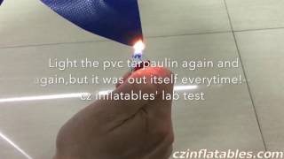 Nonflammable Test of pvc tarpaulin material from guangzhou cz inflatables' lab