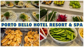 Porto Bello Hotel Resort & Spa  Buffet  Breakfast - Antalya