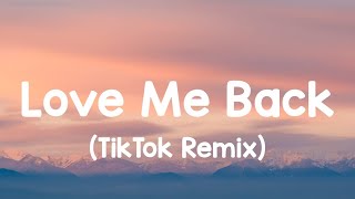 Trinidad Cardona - Love Me Back (Tiktok Remix) [Lyrics] | you say you love me then