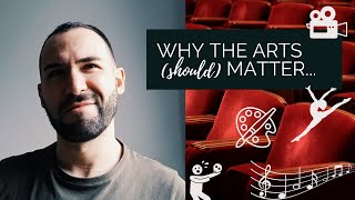 Why the Arts [should] matter - A Christmas wish