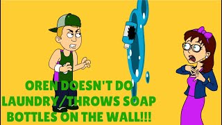 Oren Doesn't Do His Laundry/Throws Bottles Of Soap On The Wall!