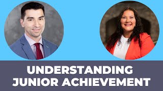 Understanding Junior Achievement with Lauren Wagoner & Jennifer Hayes