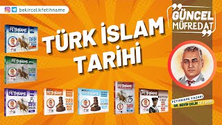 Ders 7: Türk İslam Tarihi - 2