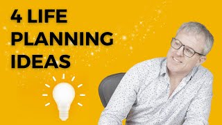 4 Life Planning ideas that will set you up for success