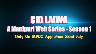 CID Laiwa // Full Episode // Season 1 Manipuri Web Series