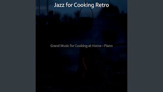 Smooth Jazz Piano Solo - Vibe for Cooking at Home