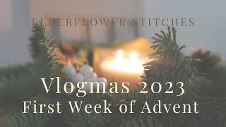 Vlogmas 2023 Episode 2 First Week of Advent