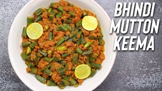 Bhindi Mutton Keema Recipe | Mutton Bhindi