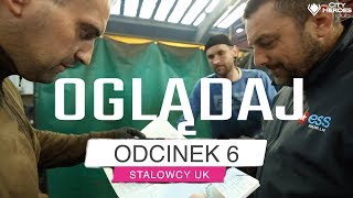 STALOWCY UK Odcinek 6 Oglądaj za free