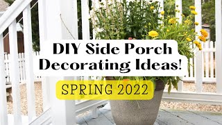 SPRING 2022 SIDE PORCH MAKEOVER & DECORATING IDEAS! DIY COURTYARD AREA/BLUU