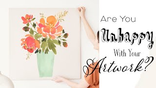 Are You Unhappy With Your Artwork? + Painting Peonies