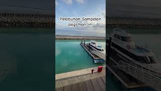 Tidak terlalu ramai , suasana Pelabuhan Sampalan Pagi Hari ini