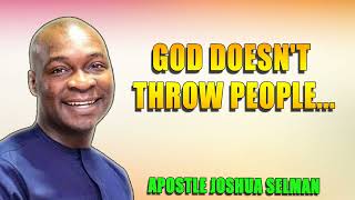 GOD DOESN'T THROW PEOPLE...