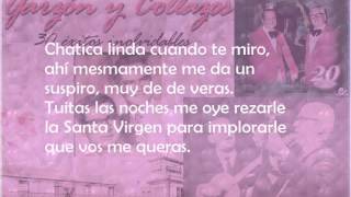 Garzon y Collazos - Chatica linda (Letra)