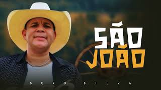 Soró Silva - CD SÃO JOÃO 2022- Festa na Roça