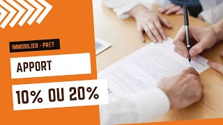 10 ou 20% d'apport pour votre prêt immo?