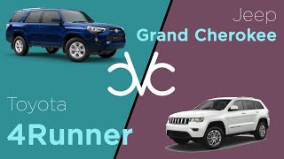 Jeep Grand Cherokee 2021 vs Toyota 4Runner 2021