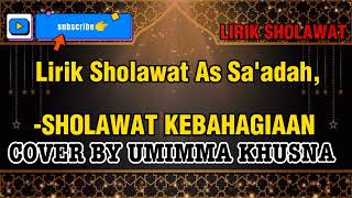 Lirik Sholawat As Sa'adah (Sholawat Kebahagiaan) cover by Umimma Khusna