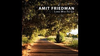 Amit Friedman- Sterchin' the Truth